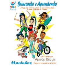 Brincando e aprendendo Brincando e aprendendo