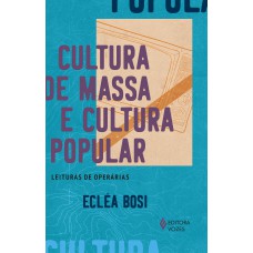 Cultura de massa e cultura popular Cultura de massa e cultura popular