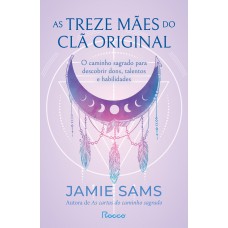 As treze mães do clã original As treze mães do clã original