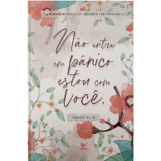 Bíblia - A mensagem - Isaias 41.10