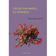 Talvez em março eu renasça