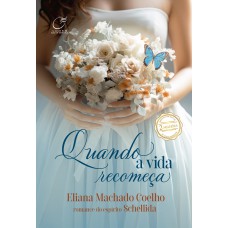Quando a vida recomeça Quando a vida recomeça