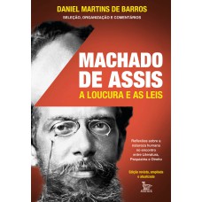 Machado de Assis: a loucura e as leis