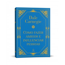 Como fazer amigos e influenciar pessoas