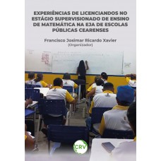 Experiências de licenciandos no estágio supervisionado de ensino de matemática na EJA de escolas públicas cearenses