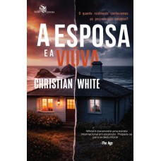 A esposa e a viúva: O quanto realmente conhecemos as pessoas que amamos?