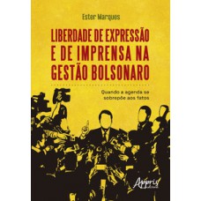 Liberdade de Expressão e de Imprensa na Gestão Bolsonaro
