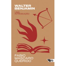Walter Benjamin: uma introdução Walter Benjamin: uma introdução