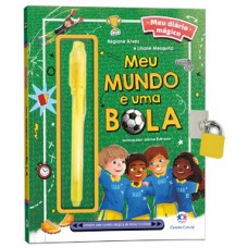 Meu livro diário mágico - Meu mundo é uma bola