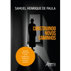 Construindo Novos Caminhos