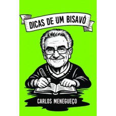 Dicas de um Bisavô