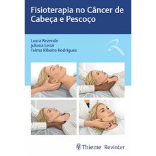 Fisioterapia no Câncer de Cabeça e Pescoço Fisioterapia no Câncer de Cabeça e Pescoço