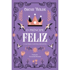 O Príncipe Feliz e outros contos infantis