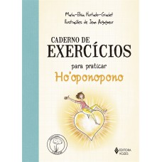 Caderno de exercícios para praticar o Ho''''oponopono
