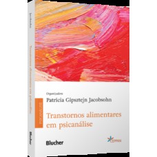Transtornos alimentares em psicanálise