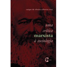 Uma crítica marxista à sociologia