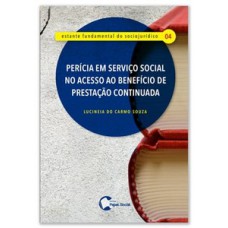 Perícia em serviço social no acesso ao benefício de prestação continuada