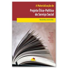A materialização do projeto ético-político do serviço social
