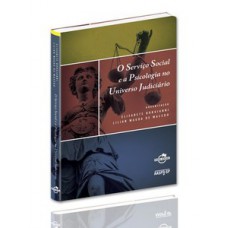 O serviço social e a psicologia no universo judiciário