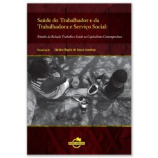 Saúde do trabalhador e da trabalhadora e serviço social