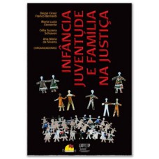 Infância, juventude e família na justiça