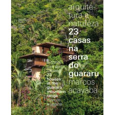 Arquitetura e natureza, 23 casas na Serra do Guararu