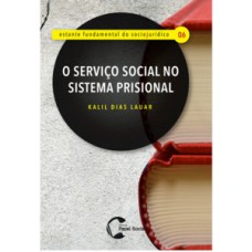O serviço social no sistema prisional