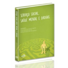 Serviço social, saúde mental e drogas