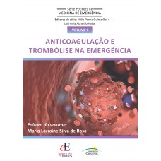 POCKET ANTICOAGULAÇÃO E TROMBÓLISE EM MEDICINA DE EMERGÊNCIA