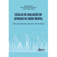 Escalas de Avaliação em Serviços de Saúde Mental Escalas de Avaliação em Serviços de Saúde Mental