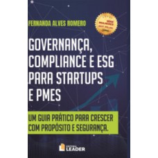 Livro Governança, Compliance e ESG para STARTUPS e PMES - Fernanda Alves Romero