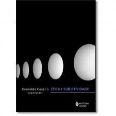 Ética e subjetividade Ética e subjetividade