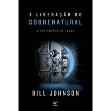 A liberação do sobrenatural A liberação do sobrenatural