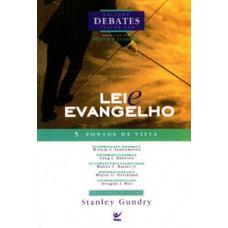 Lei e evangelho Lei e evangelho