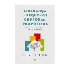 Liderança de pequenos grupos com propósitos Liderança de pequenos grupos com propósitos