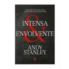 Intensa e envolvente Intensa e envolvente