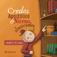 Credos Apostólico & Niceno ilustrados