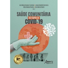 Saúde Comunitária em Tempos de covid-19 Saúde Comunitária em Tempos de covid-19