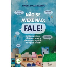 Não se avexe não