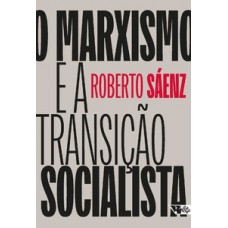 O marxismo e a transição socialista