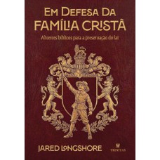 Em defesa da família cristã
