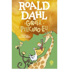 A Girafa, o Pelicano e eu A Girafa, o Pelicano e eu
