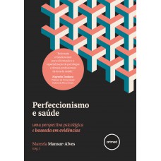 Perfeccionismo e Saúde Perfeccionismo e Saúde
