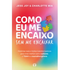 Como eu me encaixo (How Not To Fit In)