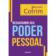 Resgatando seu poder pessoal Resgatando seu poder pessoal