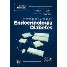 Protocolos Clínicos Em Endocrinologia e Diabetes Protocolos Clínicos Em Endocrinologia e Diabetes