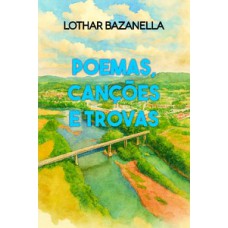 Poemas, Canções e Trovas