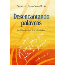 Desencantando Palavras