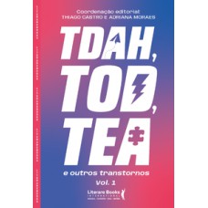 TDAH, TOD, TEA e outros transtornos – Vol. I TDAH, TOD, TEA e outros transtornos – Vol. I