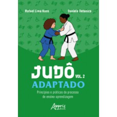 Judô Adaptado - Volume 2 Judô Adaptado - Volume 2